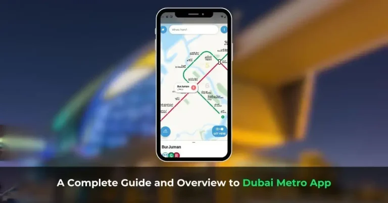 A Complete Guide and Overview to Dubai Metro App