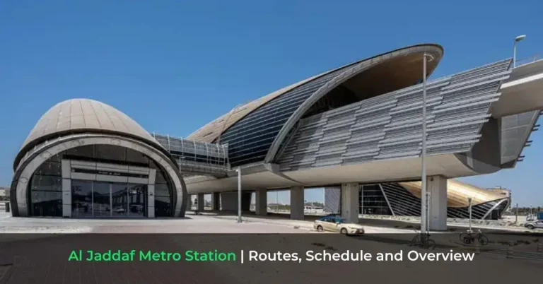 Al Jaddaf Metro Station - Routes, Schedule and Overview