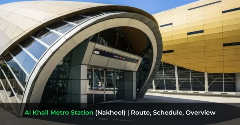 Al Khail Metro Station (Nakheel) - Route, Schedule, Overview