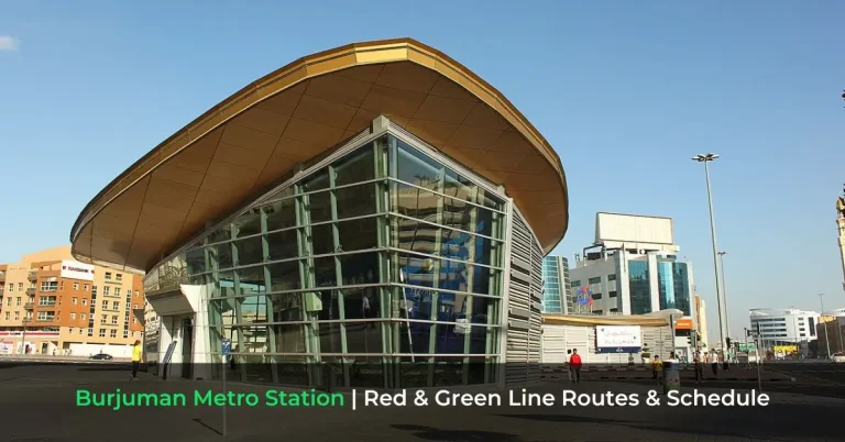 Burjuman Metro Station - Red & Green Line Routes & Schedule