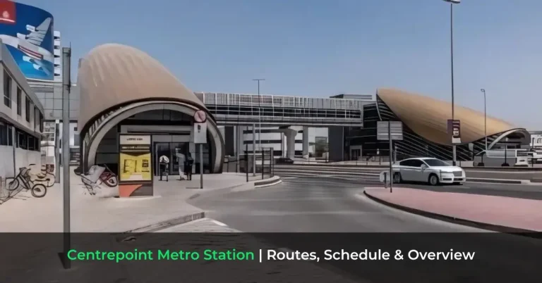 Centrepoint Metro Station - Routes, Schedule & Overview