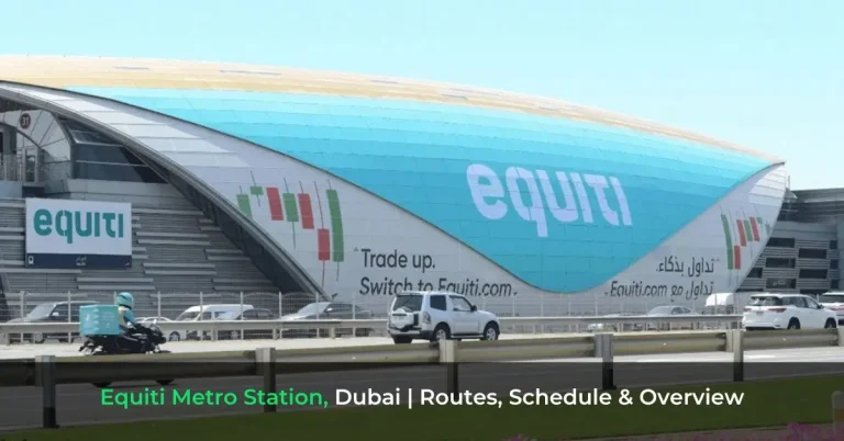 Equiti Metro Station, Dubai - Routes, Schedule & Overview