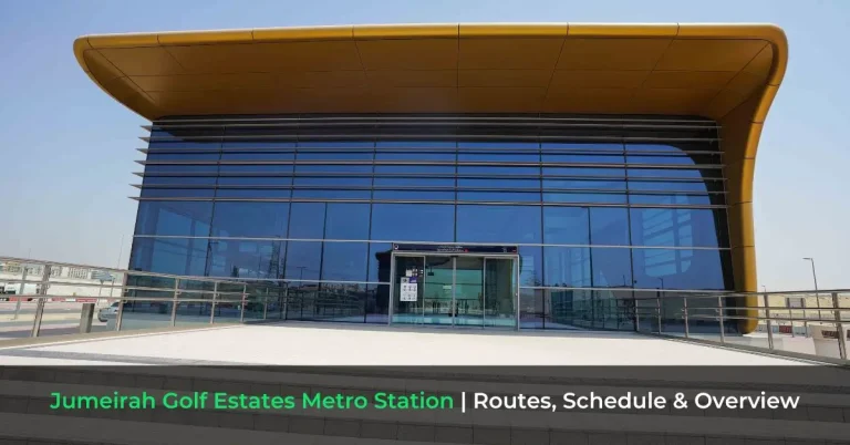 Jumeirah Golf Estates Metro Station - Routes, Schedule & Overview